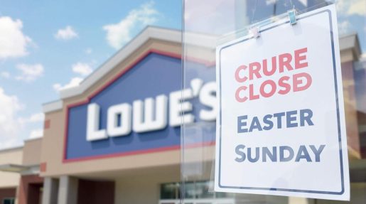 Lowe’s to Close All Stores on Easter Sunday to Honor Employees